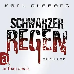 «Schwarzer Regen» by Karl Olsberg