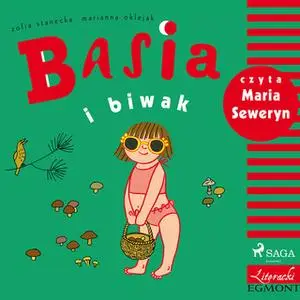 «Basia i biwak» by Zofia Stanecka