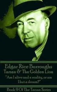 «Tarzan & The Golden Lion» by Edgar Rice Burroughs