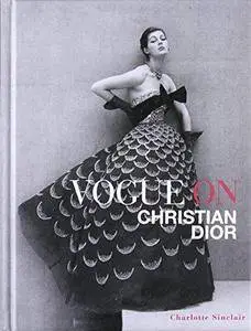 Vogue on Christian Dior (Repost)