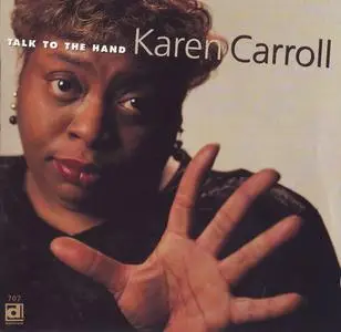 Karen Carroll - Talk To The Hand (1997)