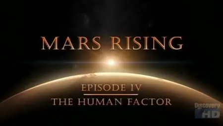 Discovery Channel Mars Rising - The human factor