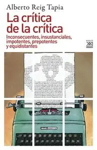 «La crítica de la crítica» by Alberto Reig Tapia