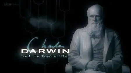 BBC - Charles Darwin and the Tree of Life (2009)