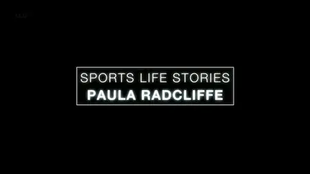 ITV - Sports Life Stories Paula Radcliffe (2015)
