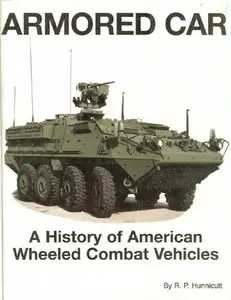 Armored Car: A History of American Wheeled Combat Vehicles (Repost)
