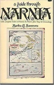 A Guide Through Narnia (Wheaton Literary Series)