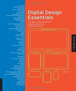 Digital Design Essentials: 100 Ways to Design Better Desktop, Web, and Mobile Interfaces (repost)