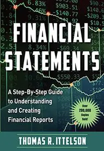 Financial Statements: A Step-by-Step Guide to Understanding and Creating Financial Reports (Over 200,000 copies sold!)