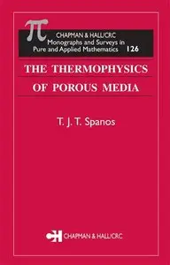 The Thermophysics of Porous Media