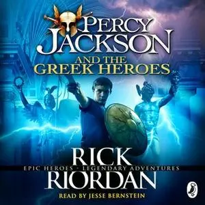 «Percy Jackson and the Greek Heroes» by Rick Riordan