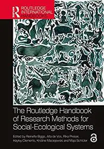 The Routledge Handbook of Research Methods for Social-Ecological Systems