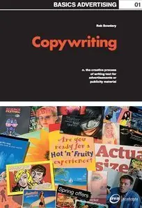 Basics Advertising: Copywriting: The Creative Process of Writing Text for Advertisements or Publicity Material (repost)