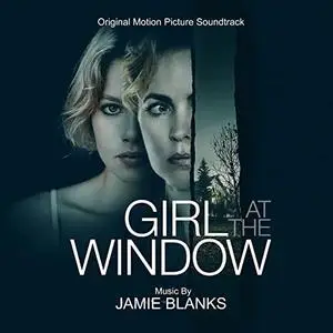 Jamie Blanks - Girl At The Window: Original Motion Picture Soundtrack (2022)