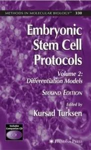 Embryonic Stem Cell Protocols: Volume 1-2