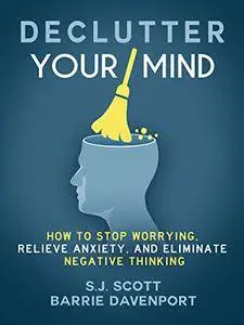 Declutter Your Mind by S.J. Scott, Barrie Davenport