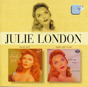 Julie London - Lonely Girl - Make Love To Me [ REPOST]  (2002)
