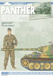Panther: Panther and Jagdpanther Units in the East Bagration to Berlin. Vol.1 (Firefly Collection No.10)