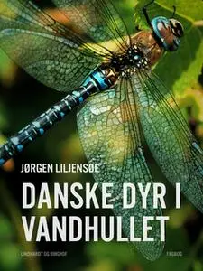 «Danske dyr i vandhullet» by Jørgen Liljensøe