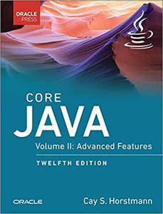 Core Java, Volume II : Advanced Features, 12th Edition