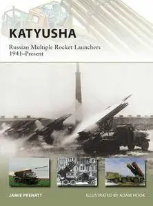 Katyusha: Russian Multiple Rocket Launchers 1941-Present (Osprey New Vanguard 235)