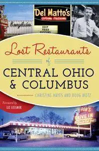 Lost Restaurants of Central Ohio and Columbus (American Palate)