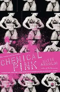 «Chemical Pink» by Katie Arnoldi