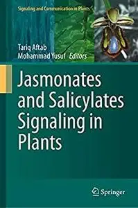 Jasmonates and Salicylates Signaling in Plants