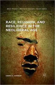 Race Religion and Resilience in the N