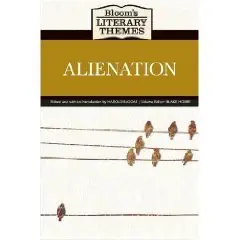 Alienation (Bloom's Literary Themes)