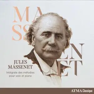 VA - Jules Massenet - Intégrale des mélodies pour voix et piano (2022) [Official Digital Download 24/96]