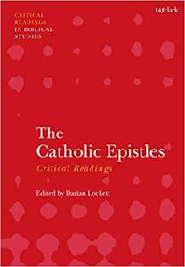 The Catholic Epistles: Critical Readings