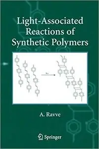 Light-Associated Reactions of Synthetic Polymers