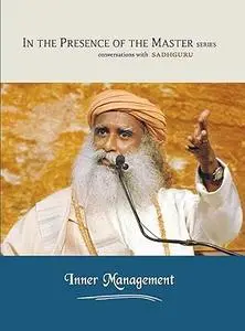 Inner Management: In the Presence of the Master