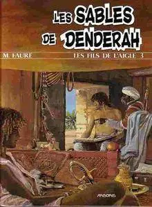 Les Fils de L'Aigle - Tome 03 - Les Sables de Denderah