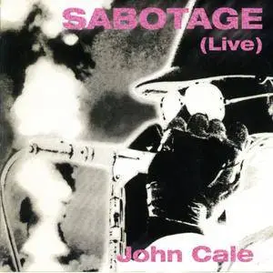 John Cale - Sabotage (Live) (1979) {Diesel Motor Records MOTORCD1002 rel 1999}