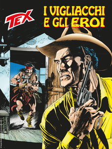 Tex Willer Mensile 711 - I vigliacchi e gli eroi (Gennaio 2020)