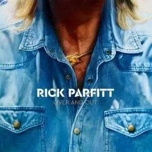 Rick Parfitt - Over And Out (2018) [Official Digital Download]