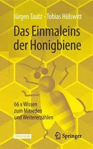 Das Einmaleins der Honigbiene