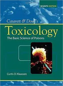 Casarett & Doull's Toxicology: The Basic Science of Poisons 7th Edition