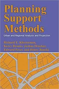Planning Support Methods: Urban and Regional Analysis and Projection