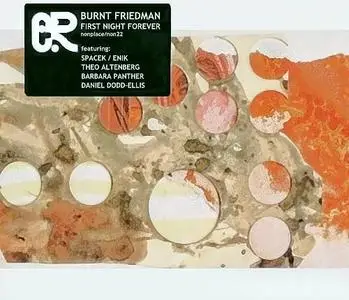 Burnt Friedman - First Night Forever (2007)
