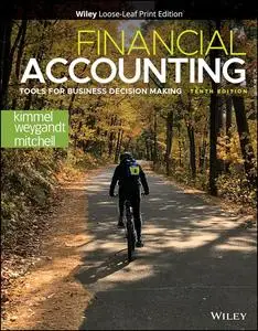 Financial Accounting: Tools for Business Decision Making, 10th Edition
