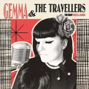 Gemma & The Travellers - Too Many Rules & Games (2017)