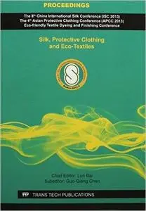 Silk, Protective Clothing and Eco-Textiles