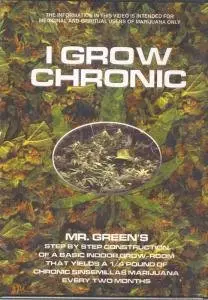 Mr Green's I Grow Chronic - Cannabis Cultivation (1999)