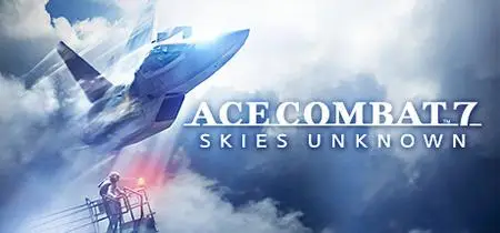 ACE COMBAT™ 7: SKIES UNKNOWN (2019) + Fix