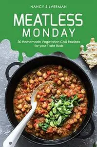 Meatless Monday: 30 Homemade Vegetarian Chili Recipes for your Taste Buds