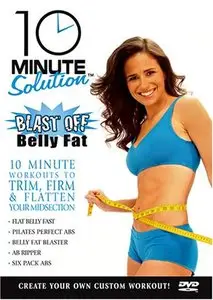 10 Minute Solution - Blast Off Belly Fat (2007)