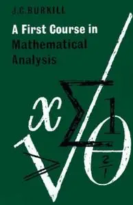 A First Course in Mathematical Analysis